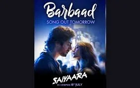 ‘Barbaad’ from ‘Saiyaara’ is about the duality of love