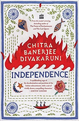 Independence | Chitra Banerjee Divakaruni (Author) | Hardcover – 30 November 2022