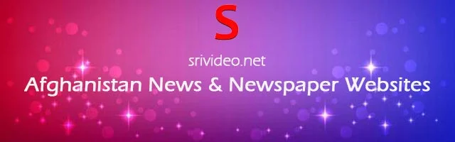 Afghanistan Popular Newspapers, Top News websites Online