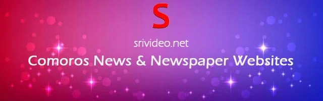Comoros Digital Newspapers, Popular Comoros English News sites, Comoros latest Breaking News, Comoros Top News websites Online.
