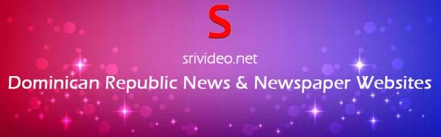 Dominican Republic Digital Newspapers, Popular Dominican Republic English News sites, Dominican Republic latest Breaking News, Dominican Republic Top News websites Online.