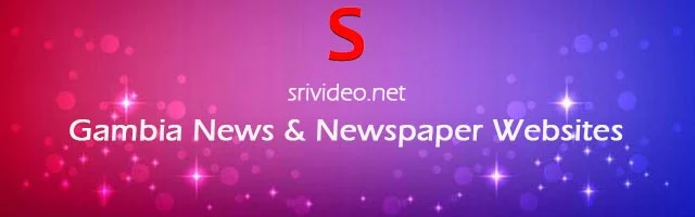Gambia Digital Newspapers, Popular Gambia English News sites, Gambia latest Breaking News, Gambia Top News websites Online.