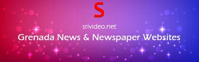 Grenada Digital Newspapers, Popular Grenada English News sites, Grenada latest Breaking News, Grenada Top News websites Online.