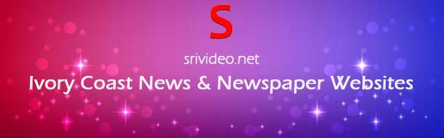 Ivory Coast Digital Newspapers, Popular Ivory Coast English News sites, Ivory Coast latest Breaking News, Ivory Coast Top News websites Online.