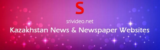 Kazakhstan Digital Newspapers, Popular Kazakhstan English News sites, Kazakhstan latest Breaking News, Kazakhstan Top News websites Online.