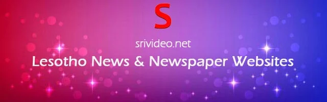 Lesotho Digital Newspapers, Popular Lesotho English News sites, Lesotho latest Breaking News, Lesotho Top News websites Online.