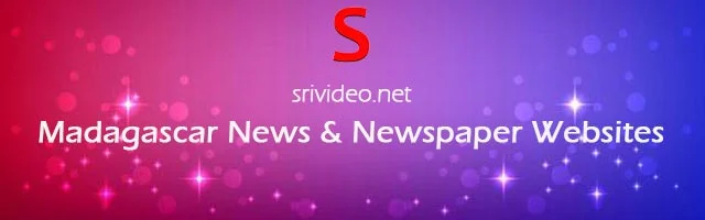 Madagascar Digital Newspapers, Popular Madagascar English News sites, Madagascar latest Breaking News, Top Online Newspapers from Madagascar.
