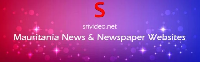 Mauritania Digital Newspapers, Popular Mauritania English News sites, Mauritania latest Breaking News, Top Online Newspapers from Mauritania.