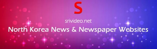 North Korea Digital Newspapers, Popular North Korean English News sites, North Korean latest Breaking News, Top Online Newspapers from North Korean.