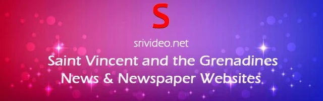 Saint Vincent and the Grenadines Digital Newspapers, Popular Saint Vincent and the Grenadinesa English News sites, Saint Vincent and the Grenadines latest Breaking News, Top Online Newspapers from Saint Vincent and the Grenadines.