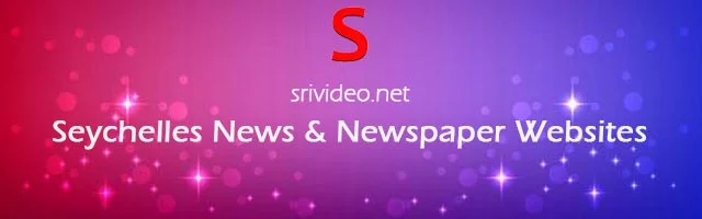 Seychelles Digital Newspapers, Popular Seychelles English News sites, Seychelles latest Breaking News, Top Online Newspapers from Seychelles