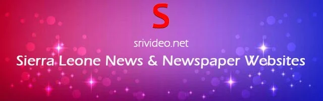 Sierra Leone Digital Newspapers, Popular Sierra Leone English News sites, Sierra Leone latest Breaking News, Top Online Newspapers from Sierra Leone.