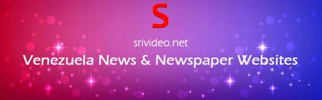 Venezuela Digital Newspapers, Popular Venezuela English News sites, Venezuela latest Breaking News, Top Online Newspapers from Venezuela.