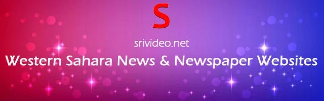 Western Sahara Digital Newspapers, Popular Western Sahara English News sites, Western Sahara latest Breaking News, Top Online Newspapers from Western Sahara.